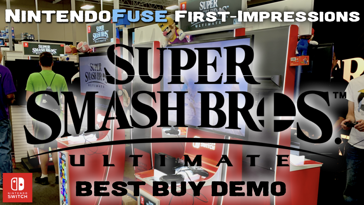 First Impressions Of Super Smash Bros Ultimate From Best Buy Demo Nintendofuse